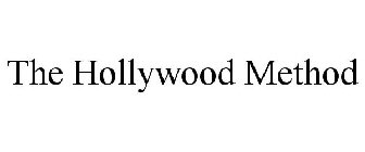 THE HOLLYWOOD METHOD