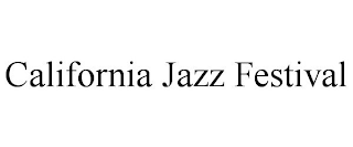 CALIFORNIA JAZZ FESTIVAL