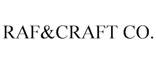 RAF&CRAFT CO.