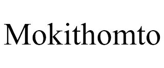 MOKITHOMTO