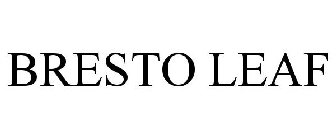 BRESTO LEAF