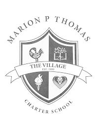 MARION P THOMAS CHARTER SCHOOL THE VILLAGE EST. 1999