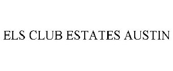 ELS CLUB ESTATES AUSTIN