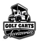 GOLF CARTS & ACCESSORIES