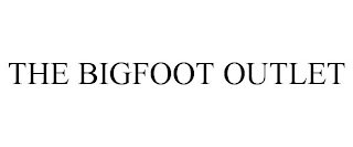 THE BIGFOOT OUTLET