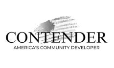 CONTENDER AMERICA'S COMMUNITY DEVELOPER