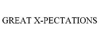 GREAT X-PECTATIONS