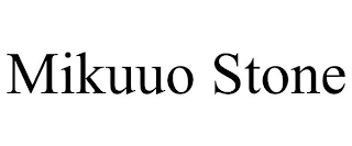 MIKUUO STONE