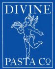 DIVINE PASTA CO