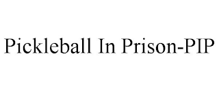 PICKLEBALL IN PRISON-PIP