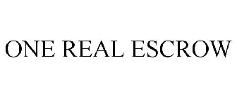 ONE REAL ESCROW