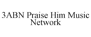 3ABN PRAISE HIM MUSIC NETWORK