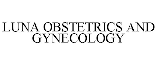 LUNA OBSTETRICS AND GYNECOLOGY