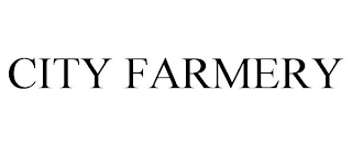 CITY FARMERY