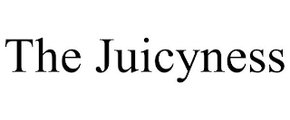 THE JUICYNESS