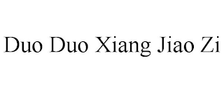 DUO DUO XIANG JIAO ZI