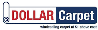 DOLLAR CARPET WHOLESALING CARPET AT $1 ABOVE COST