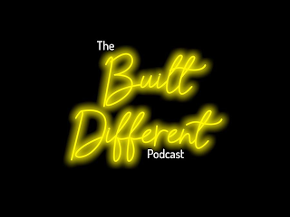 THE BUILT DIFFERENT PODCAST