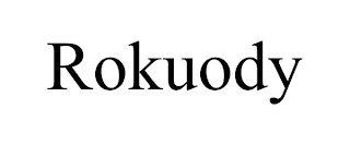 ROKUODY