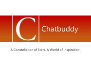 C CHATBUDDY A CONSTELLATION OF STARS. A WORLD OF INSPIRATION.