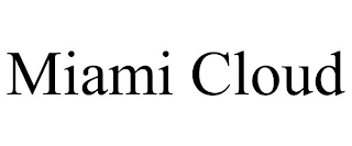 MIAMI CLOUD