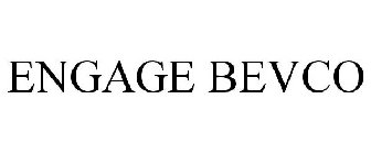 ENGAGE BEVCO