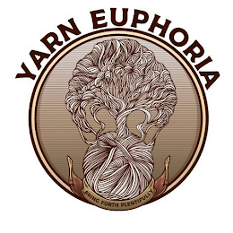 YARN EUPHORIA BRING FORTH PLENTIFULLY