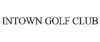 INTOWN GOLF CLUB