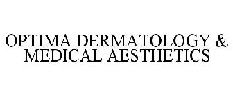 OPTIMA DERMATOLOGY & MEDICAL AESTHETICS