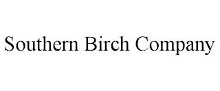 SOUTHERN BIRCH COMPANY