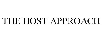 THE HOST APPROACH