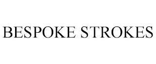 BESPOKE STROKES