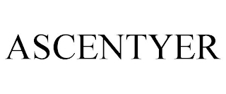 ASCENTYER