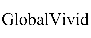 GLOBALVIVID