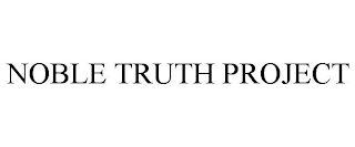 NOBLE TRUTH PROJECT