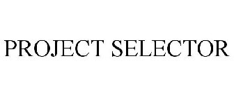 PROJECT SELECTOR