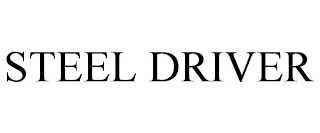STEEL DRIVER