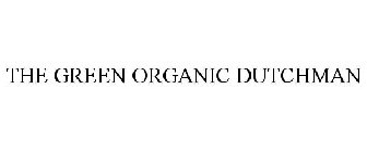 THE GREEN ORGANIC DUTCHMAN