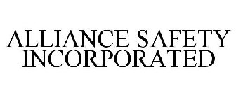 ALLIANCE SAFETY INCORPORATED