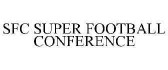 SFC SUPER FOOTBALL CONFERENCE