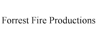 FORREST FIRE PRODUCTIONS