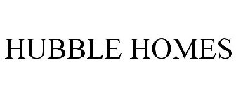 HUBBLE HOMES