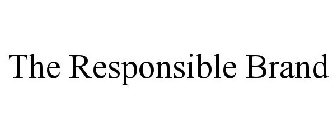 THE RESPONSIBLE BRAND