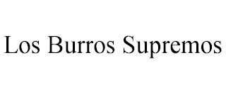 LOS BURROS SUPREMOS