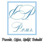 PP P.O.U.R  PROVIDE, OFFER, UPLIFT, REBUILD