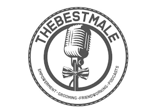 THEBESTMALE EMPOWERMENT · GROOMING · FRIENDWORKING · PODCASTS