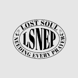 LSNEP LOST SOUL NEEDING EVERY PRAYER