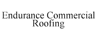 ENDURANCE COMMERCIAL ROOFING