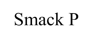 SMACK P