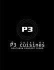 P3 P CUISI ES P3 CUISINES SOUTHERN COMFORT FOODS